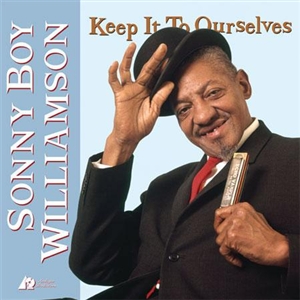 Sonny Boy Williamson - Keep It To Ourselves (SACD hibrid)