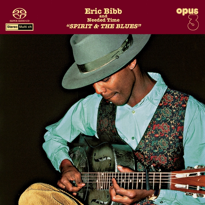 Eric Bibb And Needed Time – Spirit & The Blues (SACD hibrid multicanal)