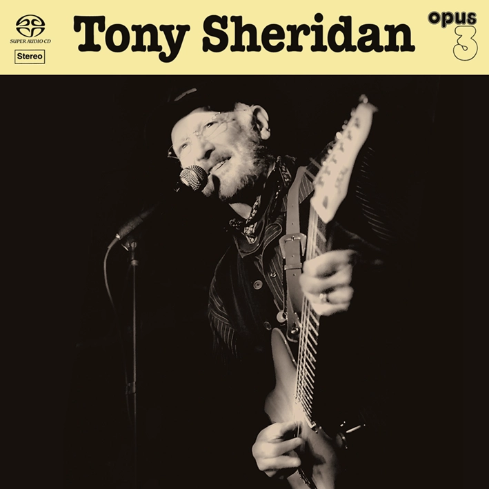 Tony Sheridan – Tony Sheridan…And Opus 3 Artists (SACD hibrid)