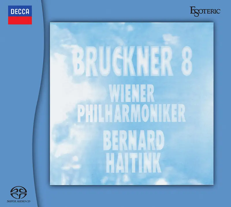 Bernard Haitink & Wiener Philharmoniker Bruckner – Symphony No. 8 (SACD hibrid)