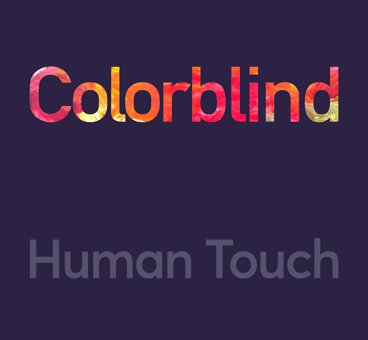 Human Touch - Colorblind (Vinil 180g, LP dublu)
