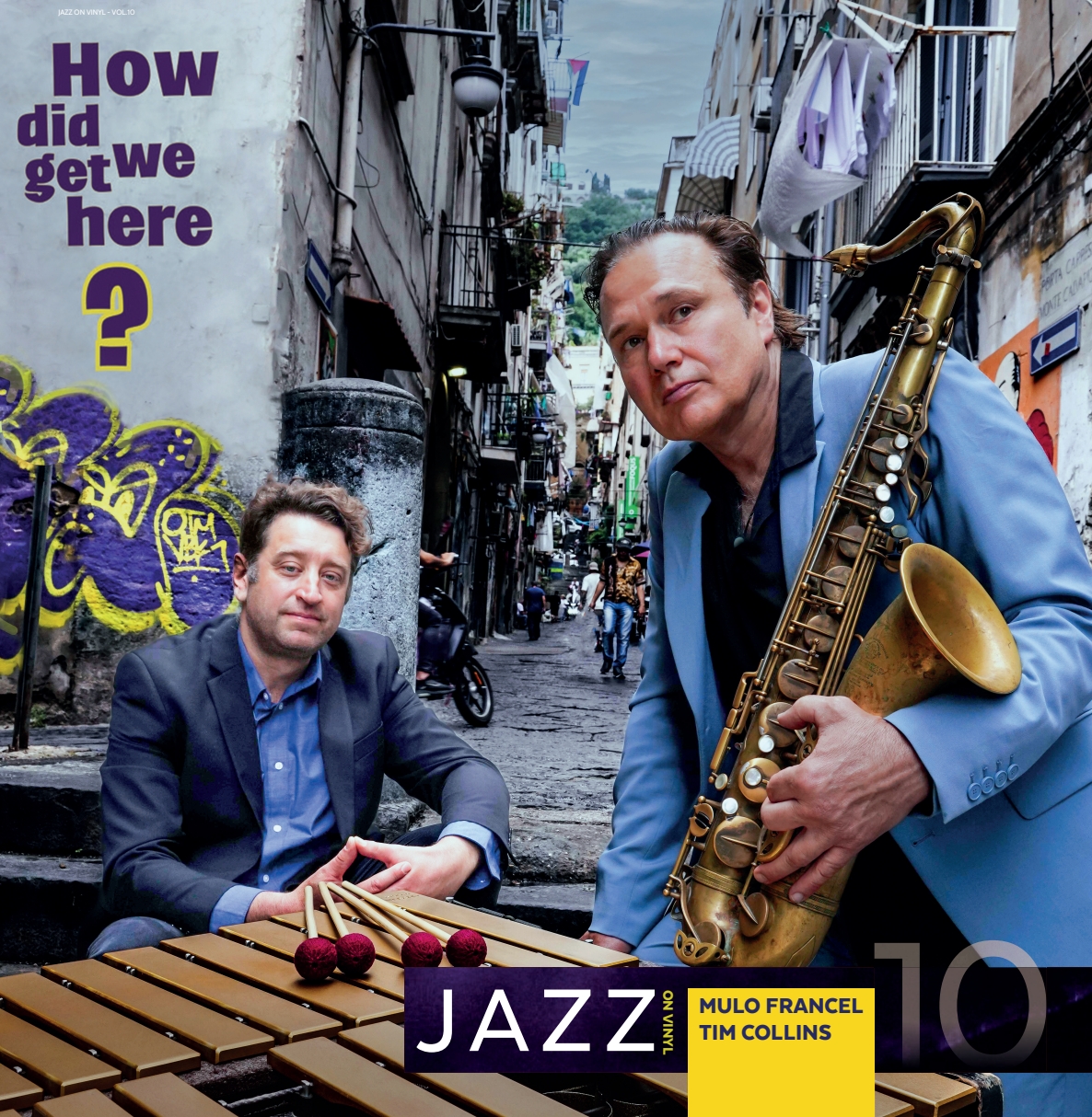 Jazz on Vinyl Vol.10 - Mulo Francel & Tim Collins: How did we get here? (Vinil 180g, LP)