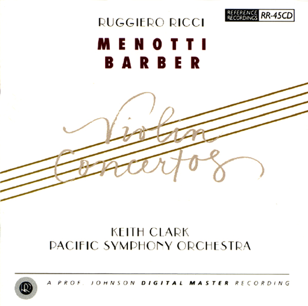 Keith Clark & Pacific Symphony Orchestra: Menotti & Barber - Violin Concertos (HDCD, CD)