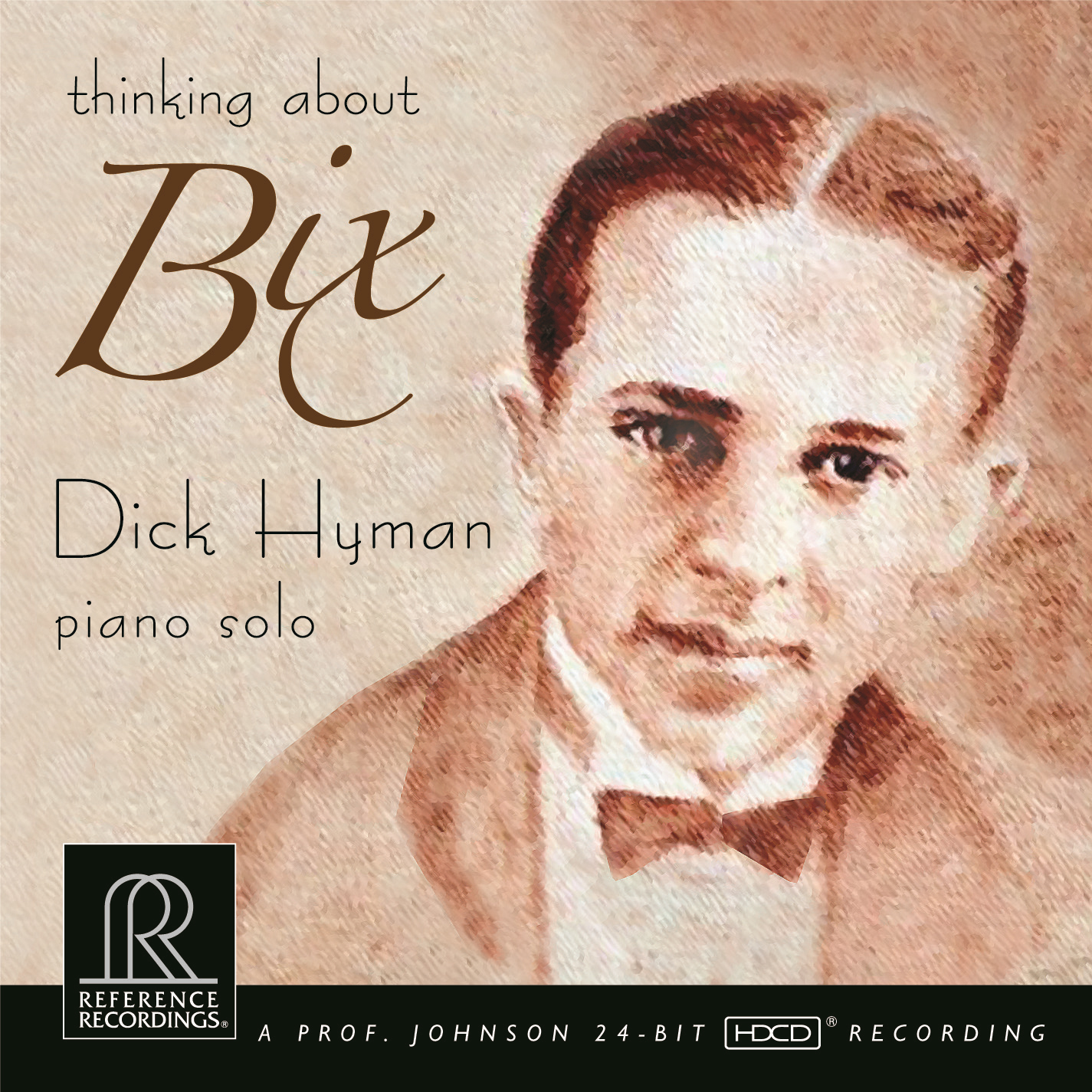 Dick Hyman - Thinking about Bix (HDCD, CD)