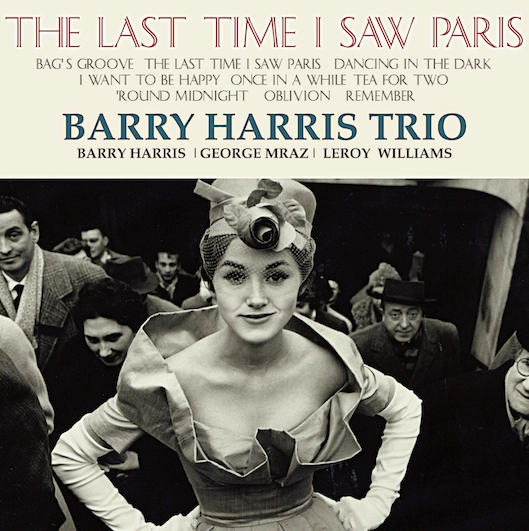 Barry Harris Trio - The Last Time I Saw Paris (Vinil 180g, LP dublu)
